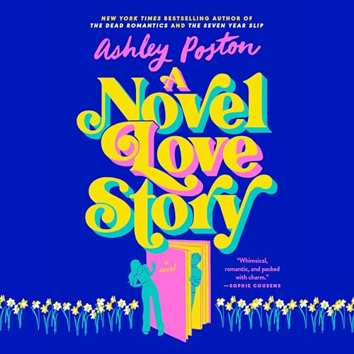 A Novel Love Story By Ashley Poston